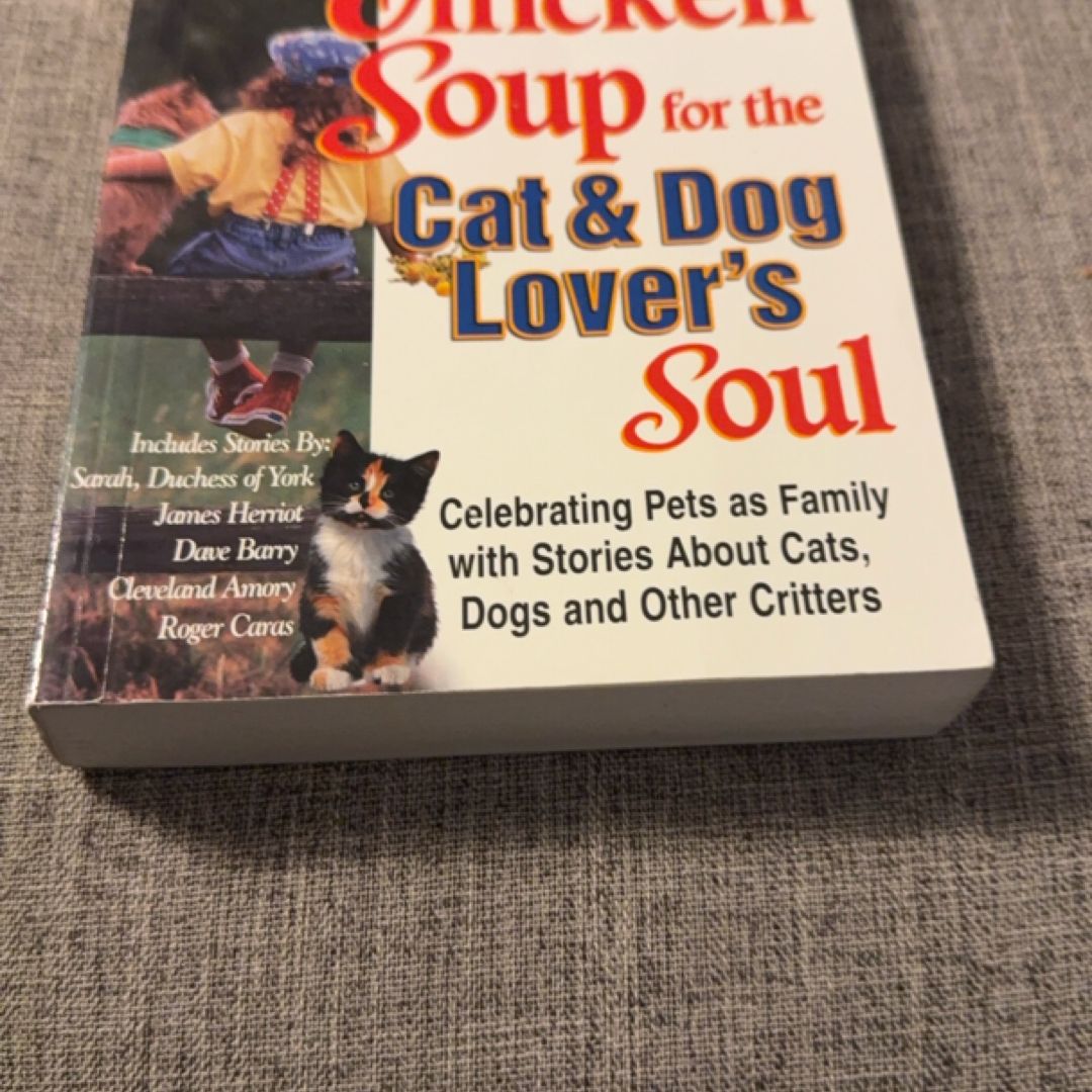 Chicken Soup for the Cat and Dog Lover's Soul