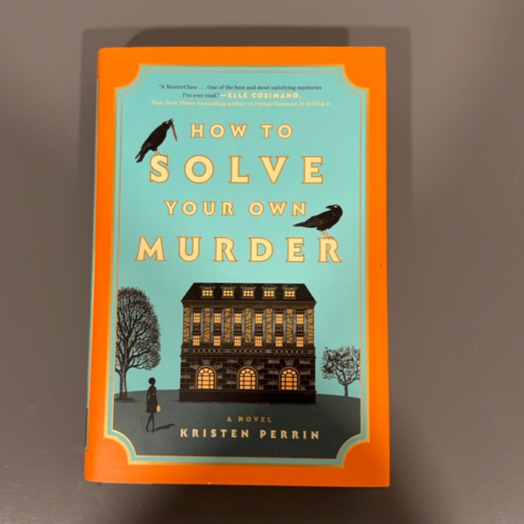 How to Solve Your Own Murder