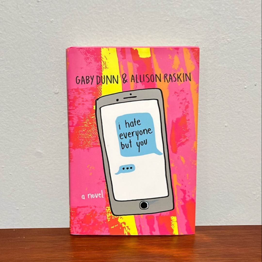 I Hate Everyone but You