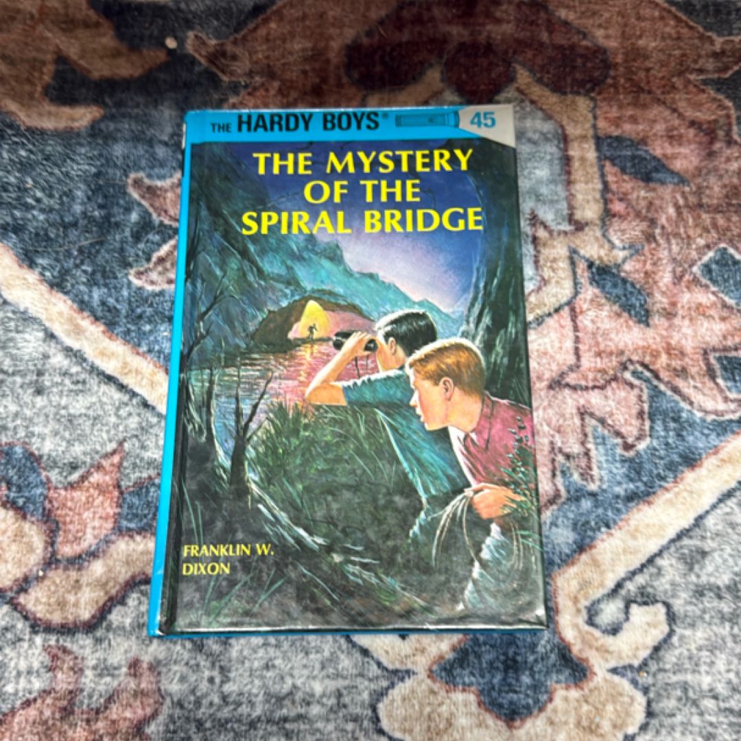 Hardy Boys 45: the Mystery of the Spiral Bridge