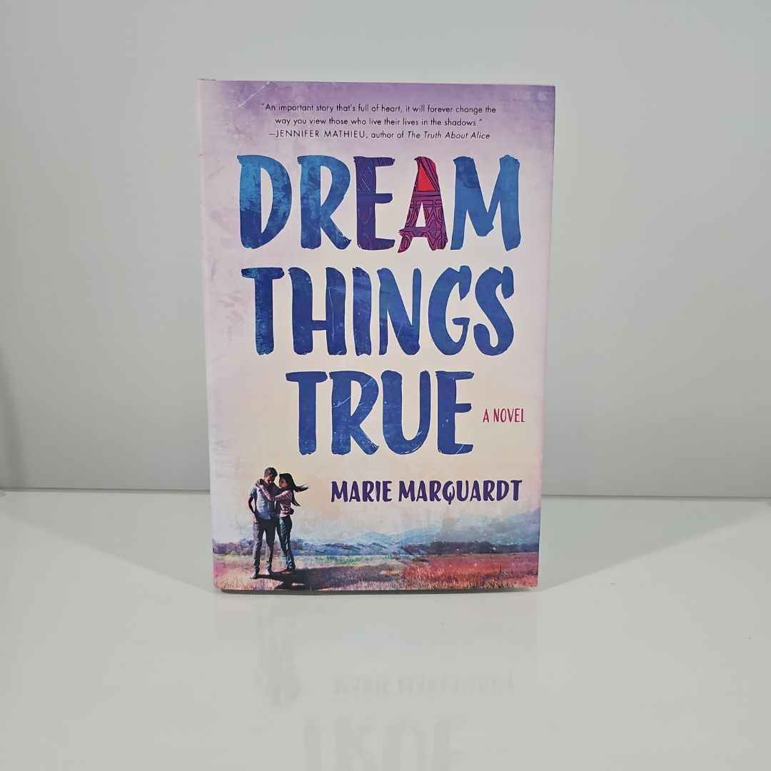 Dream Things True