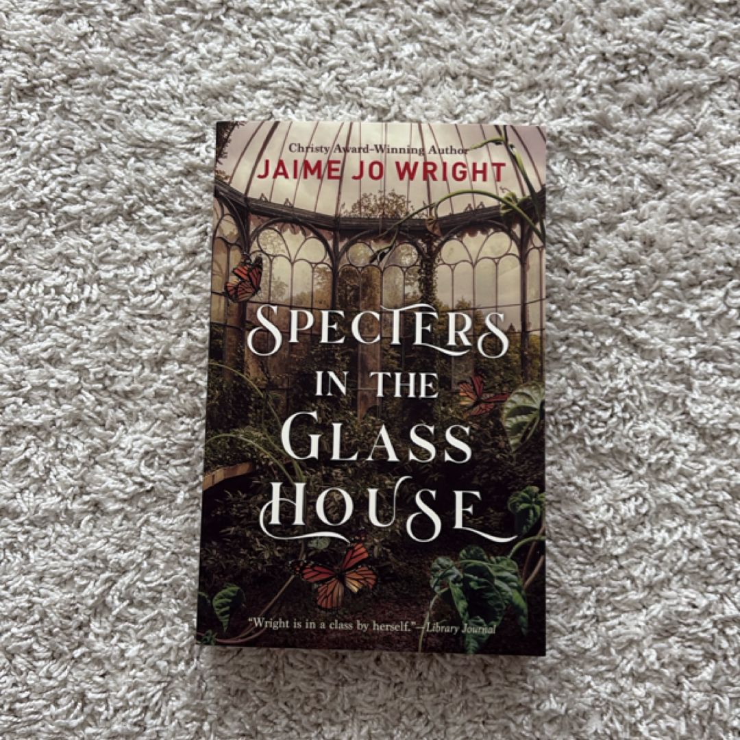 Specters in the Glass House