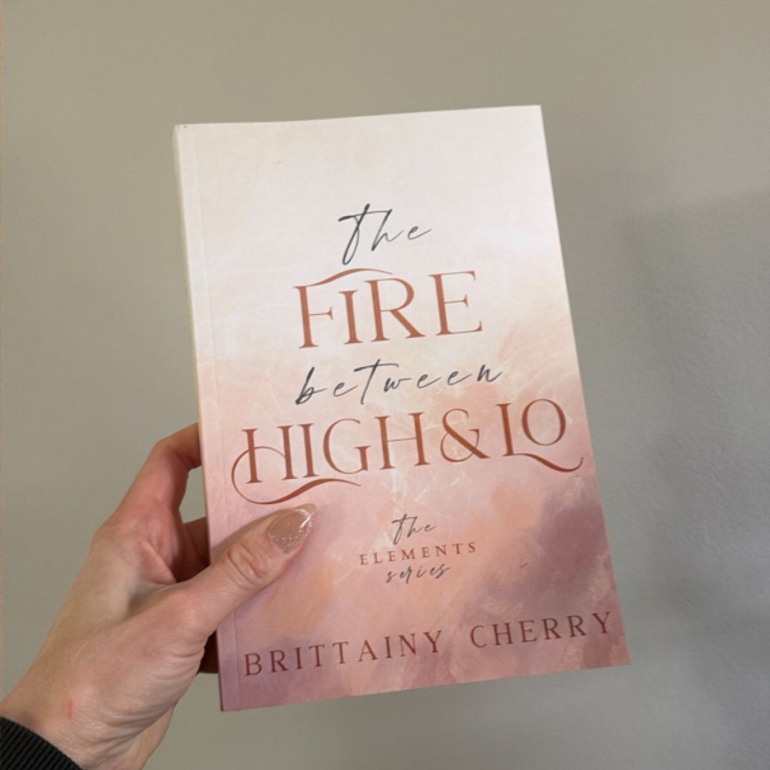 The Fire Between High and lo: Special Paperback Edition