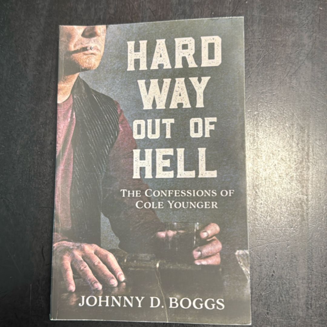 Hard Way Out of Hell