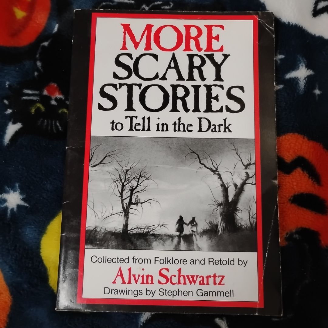 More Scary Stories to Tell in the Dark - Collected From Folklore and Retold (Scary Stories)