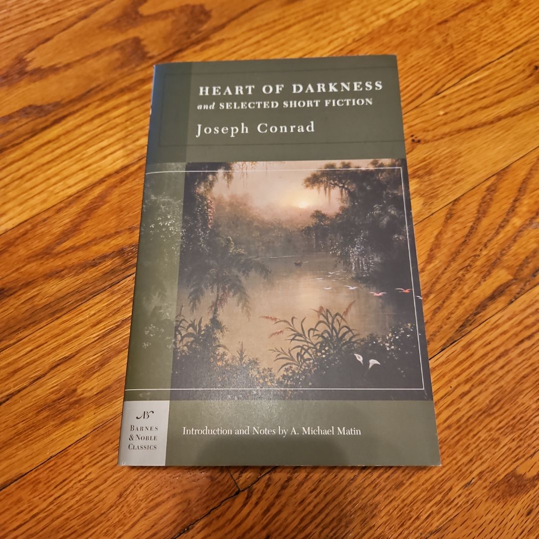 Heart of Darkness and Selected Short Fiction