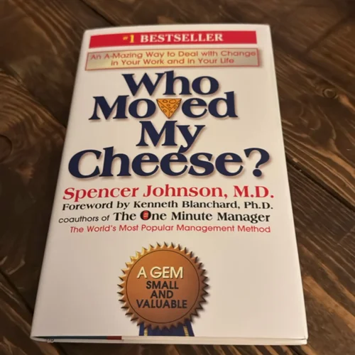 Who Moved My Cheese?