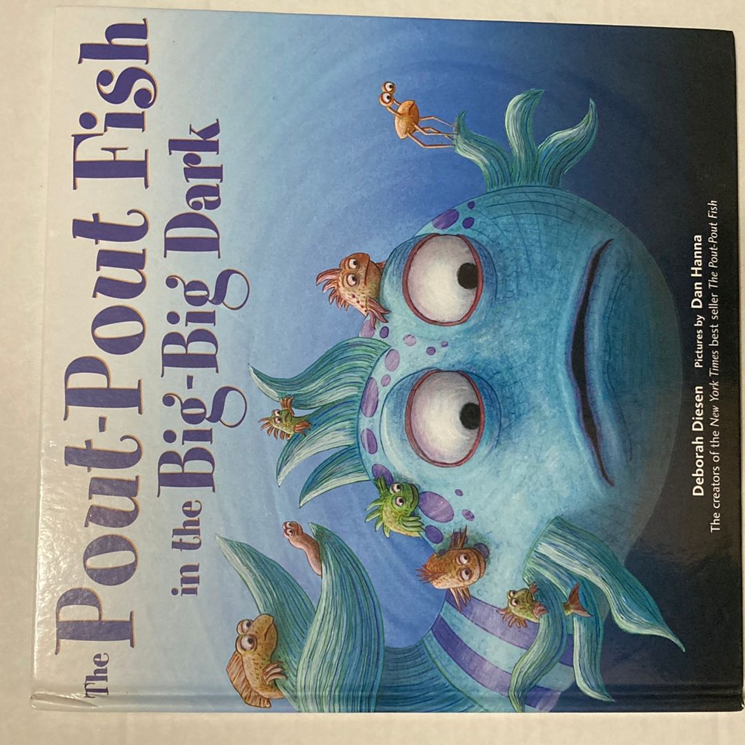 The Pout-Pout Fish in the Big-Big Dark