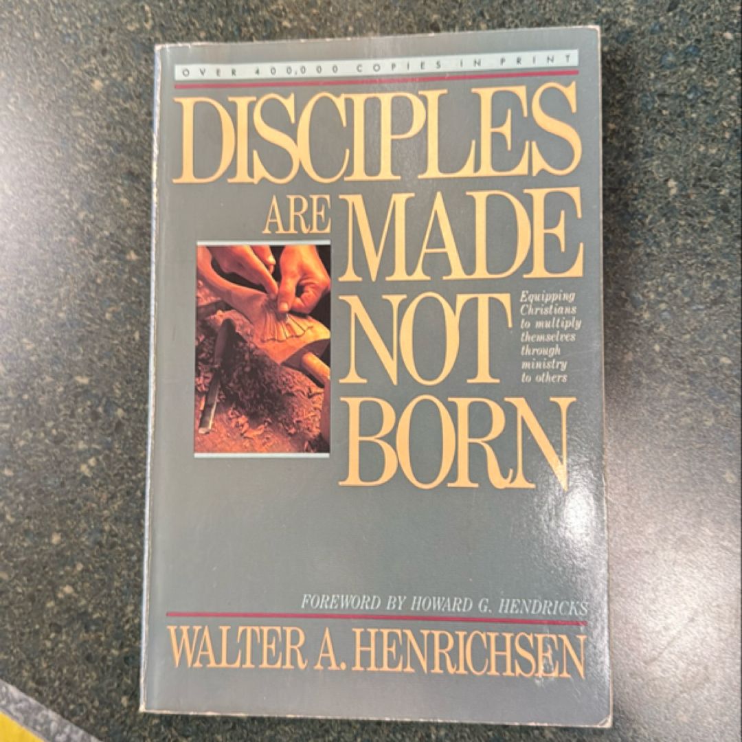 Disciples Are Made Not Born