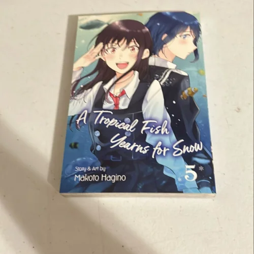 A Tropical Fish Yearns for Snow, Vol. 5