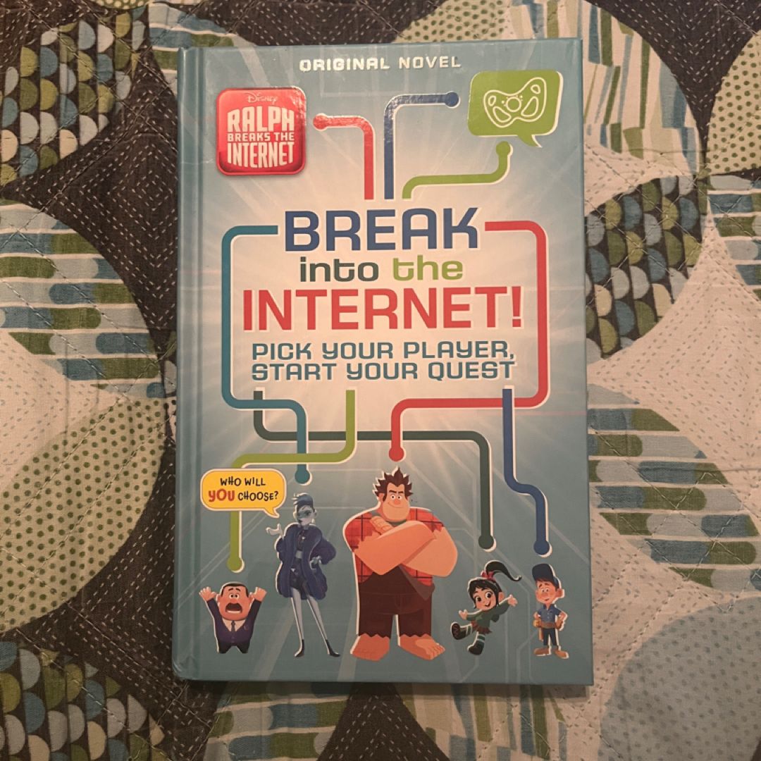 Ralph Breaks the Internet: Break into the Internet!