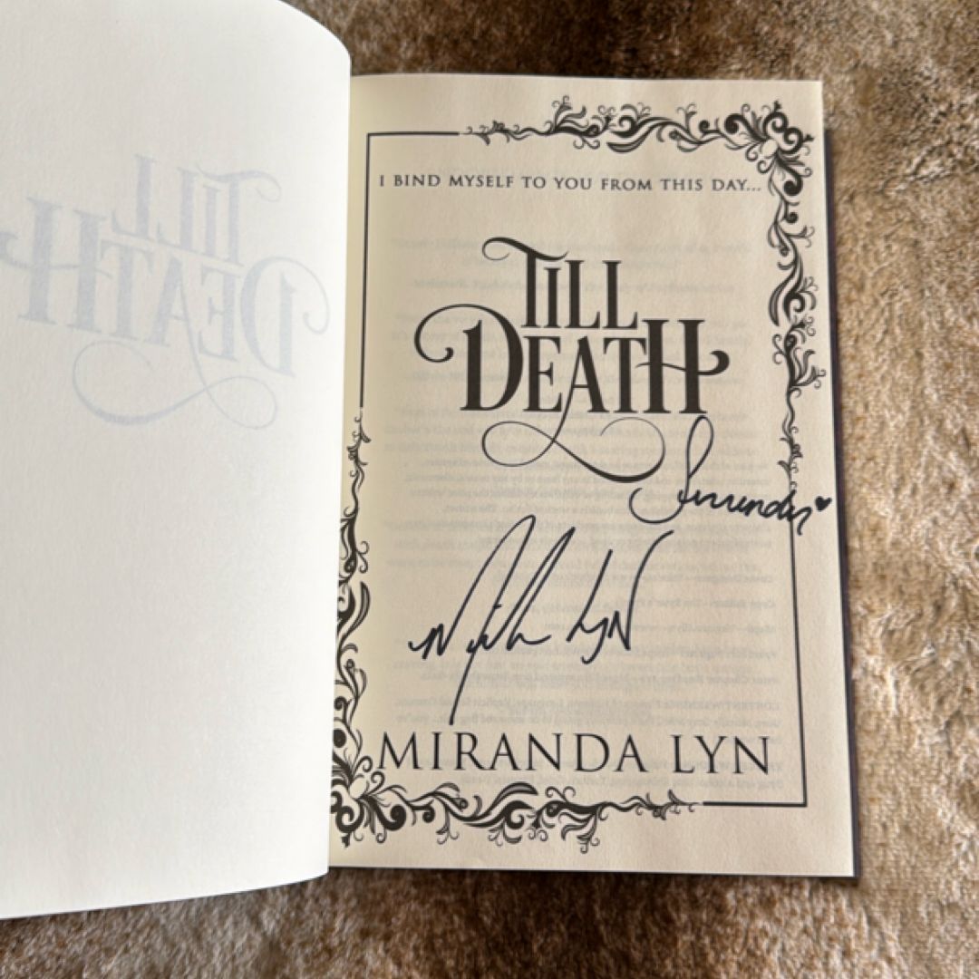 Till Death *HAND SIGNED*