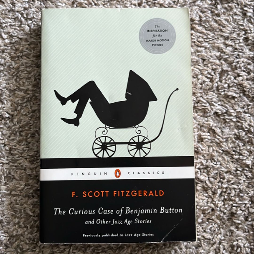 The Curious Case of Benjamin Button and Other Jazz Age Stories