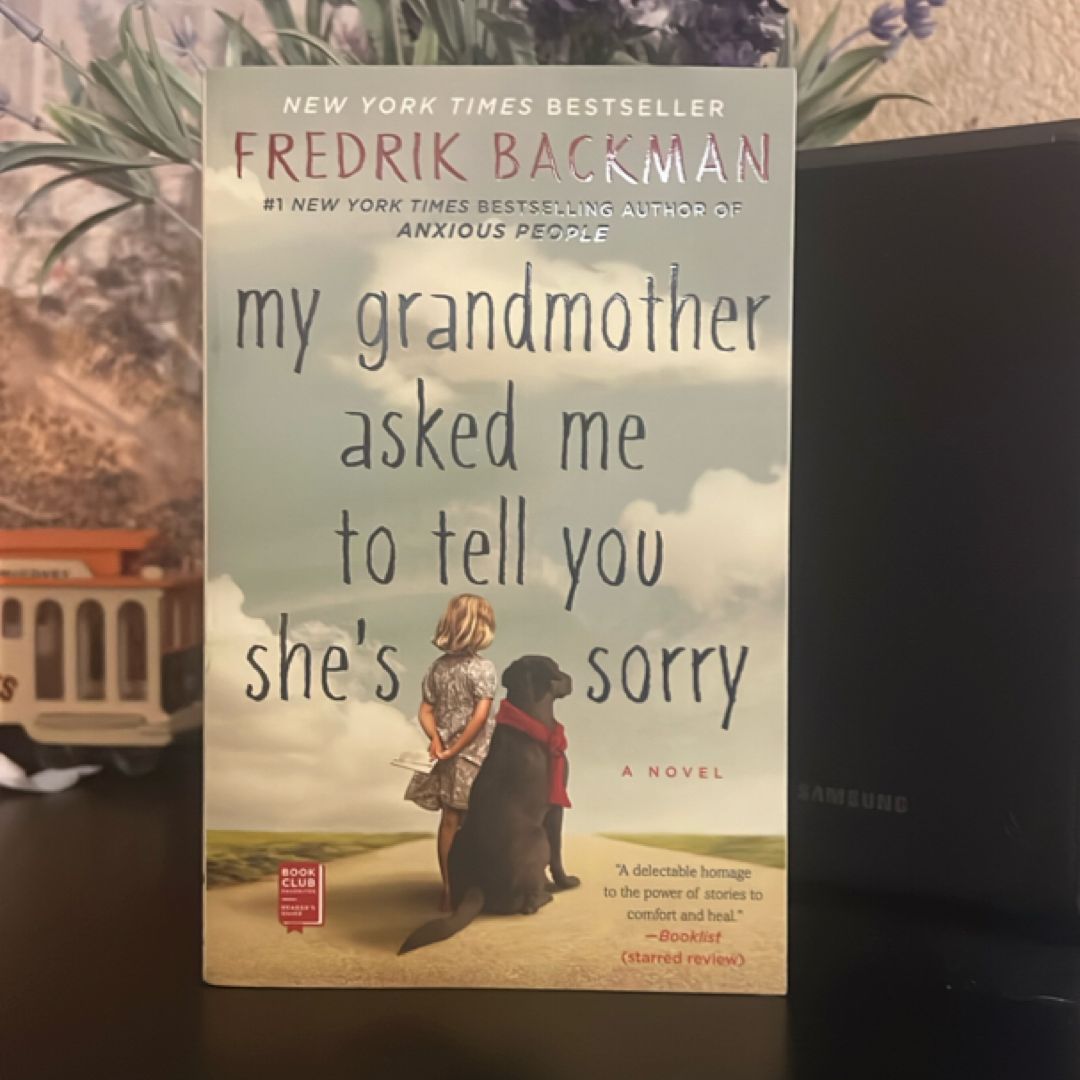 My Grandmother Asked Me to Tell You She's Sorry
