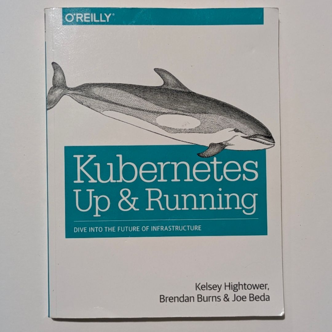 Kubernetes: up and Running