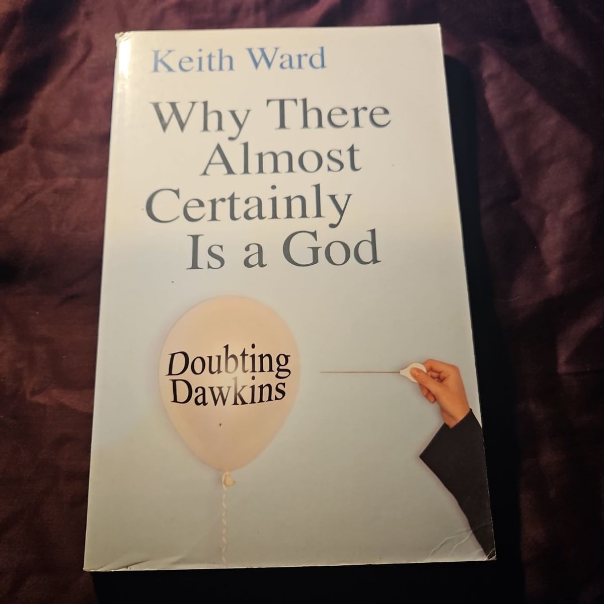 Why There Almost Certainly Is a God by Keith Ward
