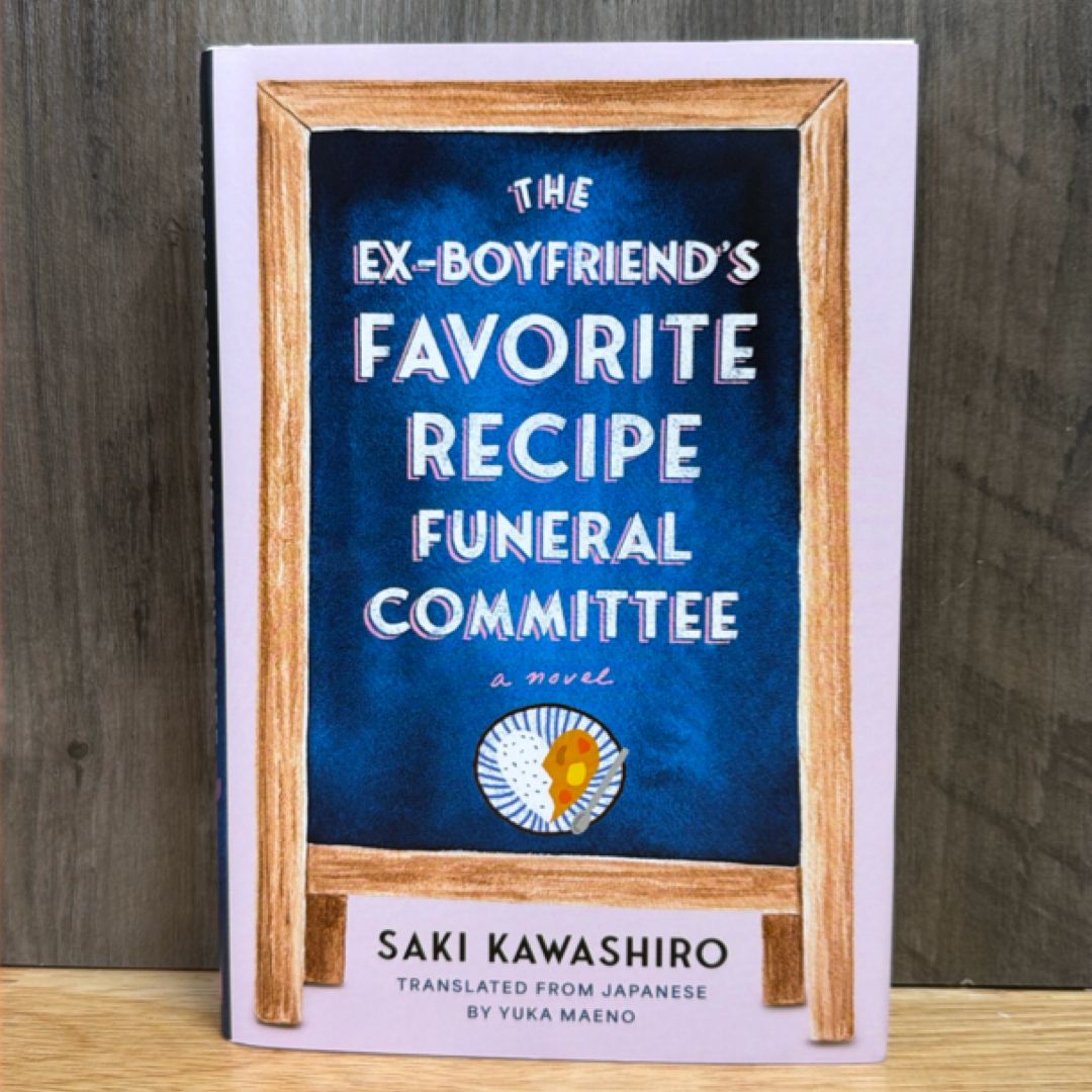 The Ex-Boyfriend's Favorite Recipe Funeral Committee