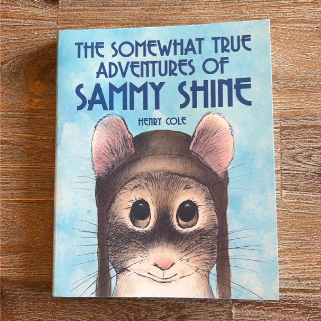 The Somewhat True Adventures of Sammy Shine