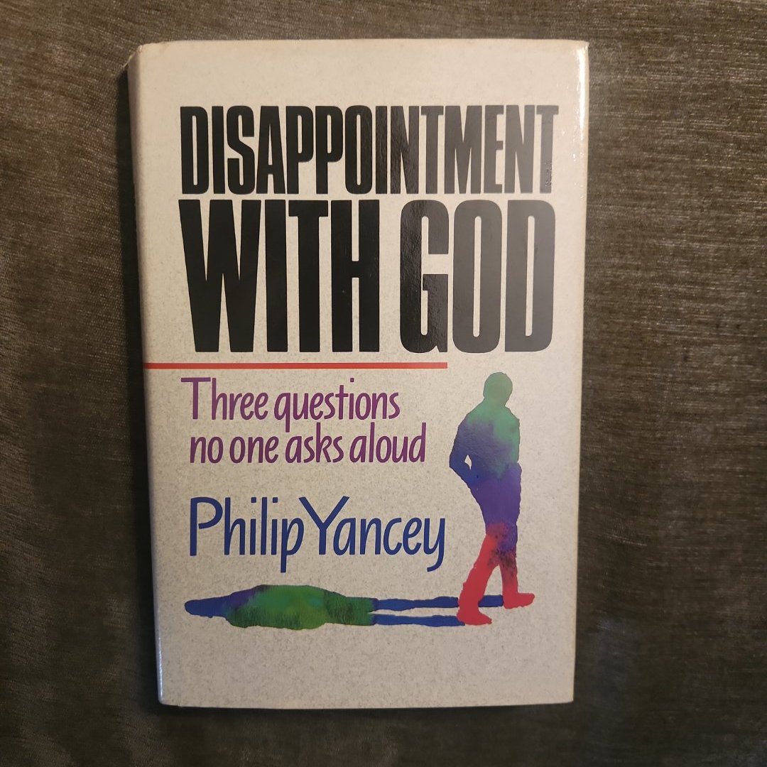 Disappointment with God