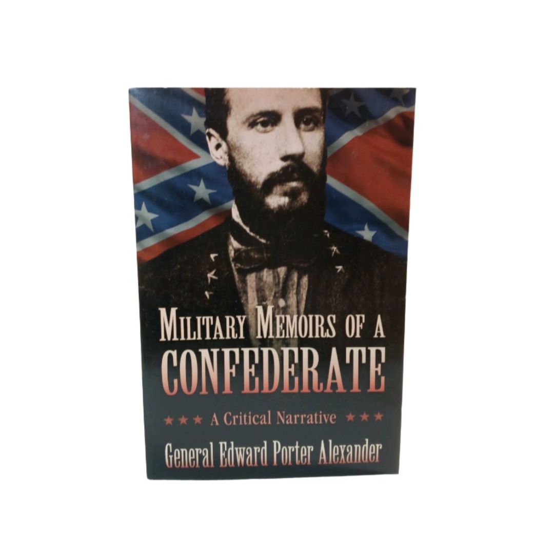 Military Memoirs Of A Confederate 