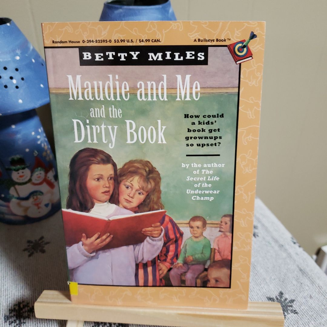 Maudie and Me and the Dirty Book