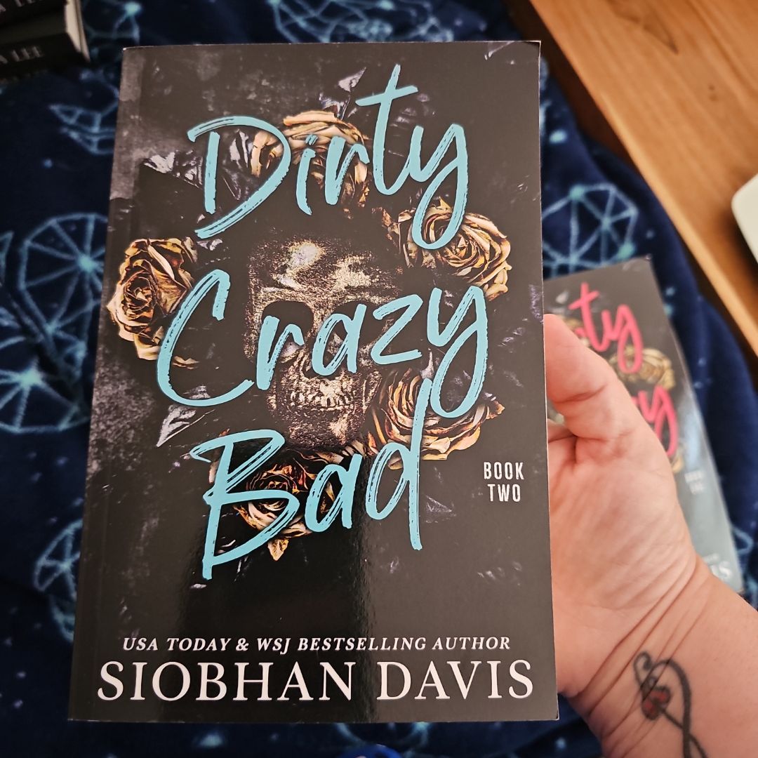 Dirty Crazy Bad (Book 2)