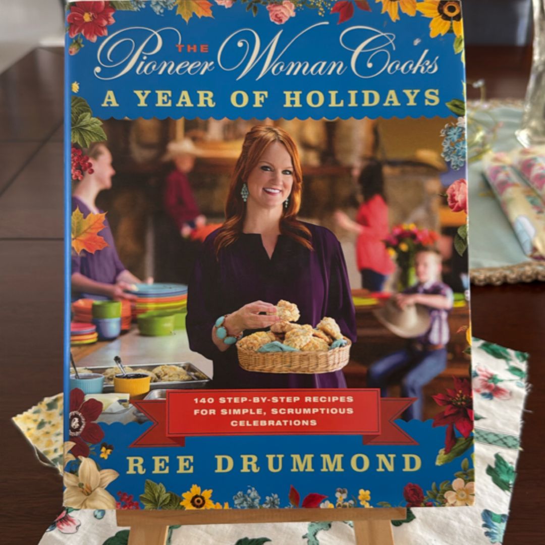 The Pioneer Woman Cooks--A Year of Holidays