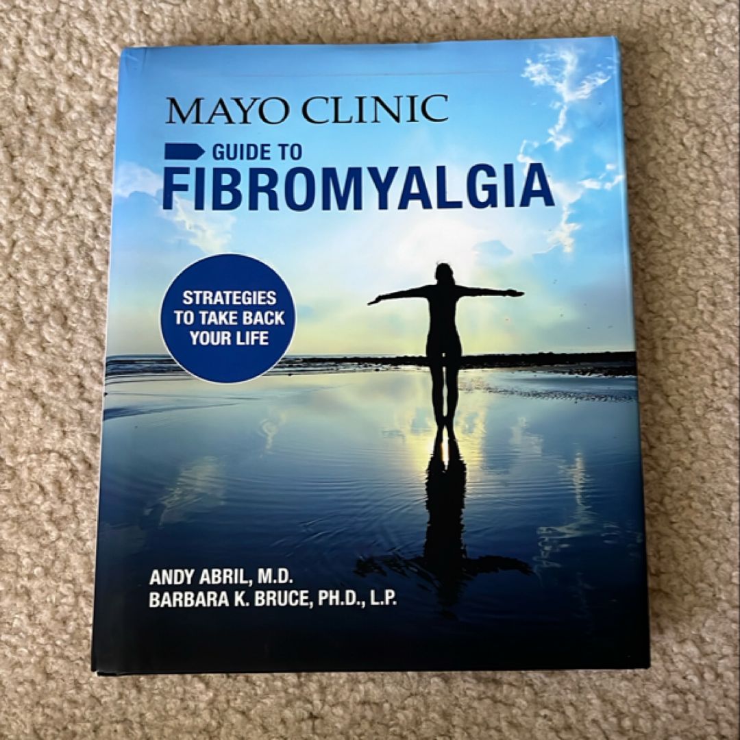 Mayo Clinic Guide to Fibromyalgia