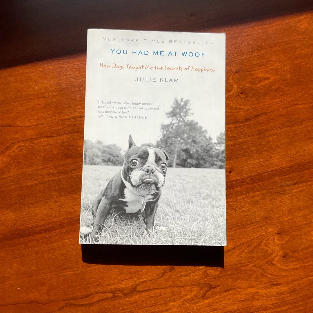 You Had Me at Woof