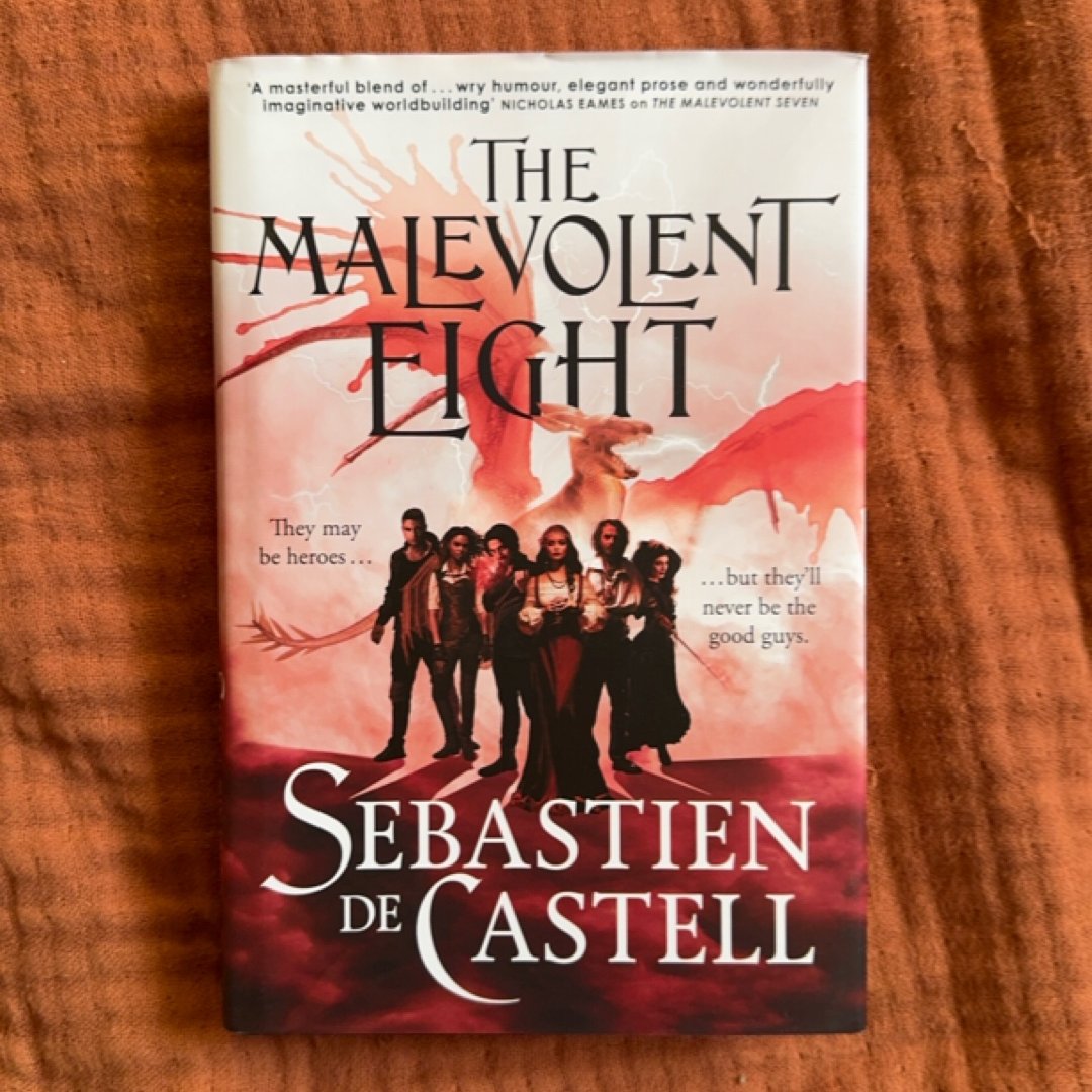 The Malevolent Eight: the Bad, the Worse and the Wicked