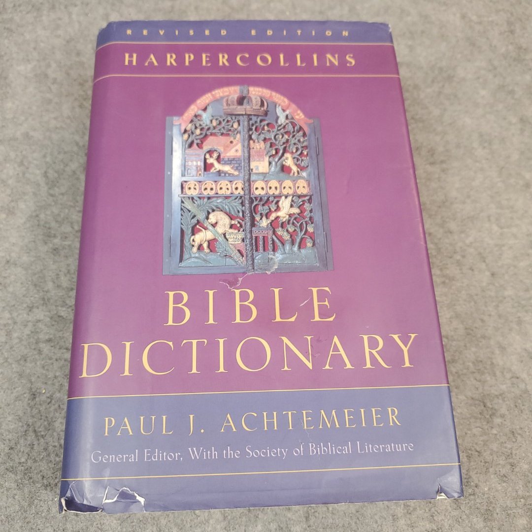 The HarperCollins Bible Dictionary