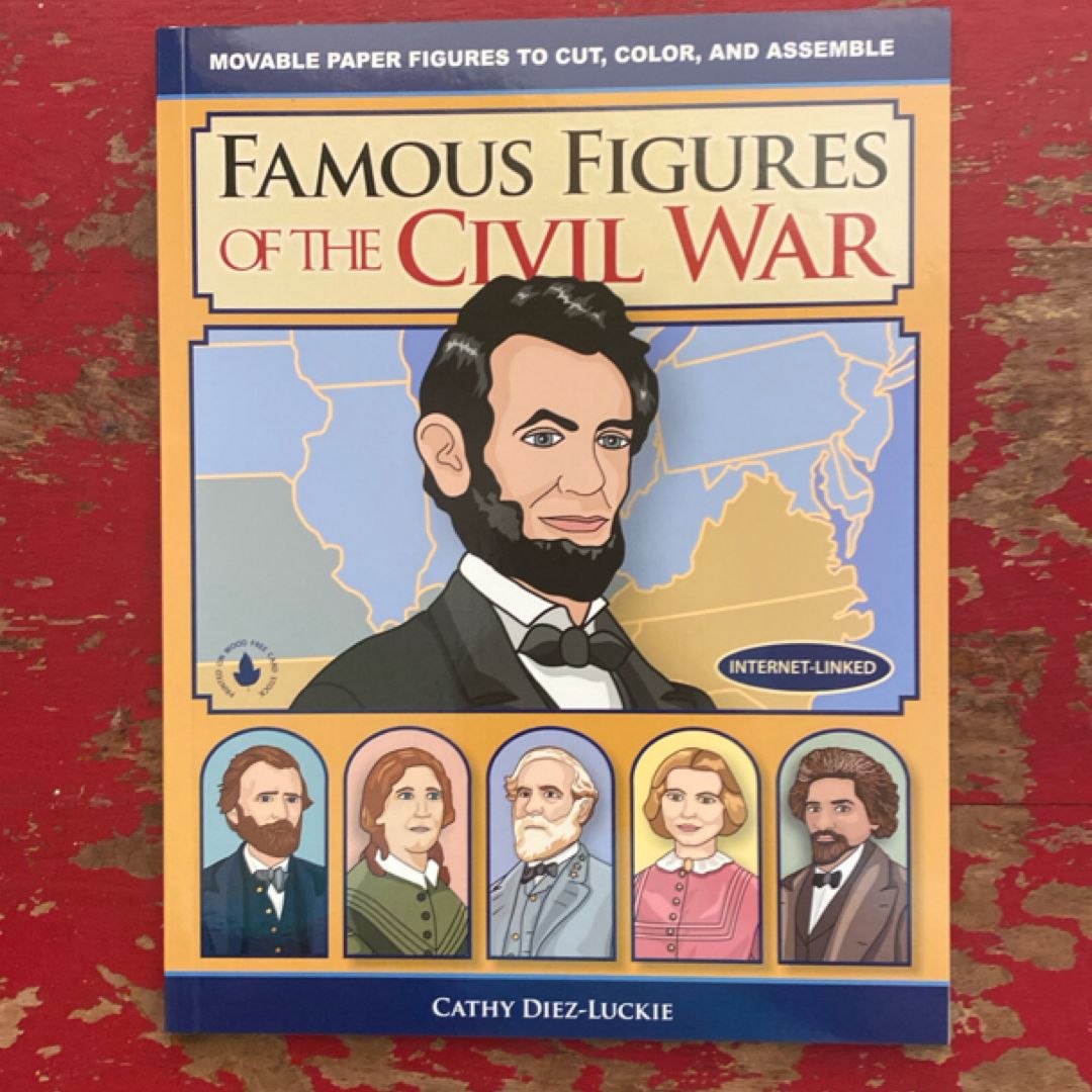 Famous Figures of the Civil War
