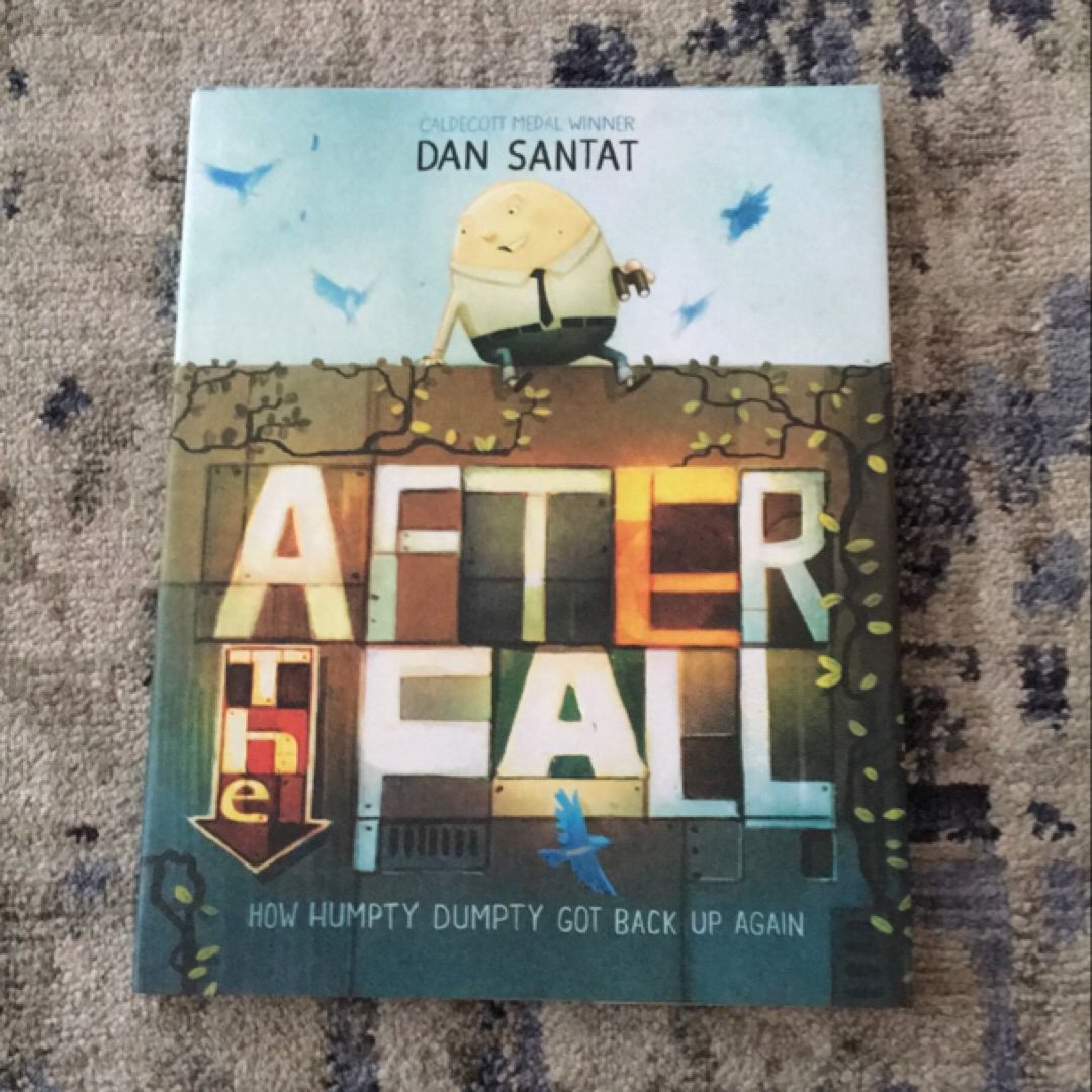 After the Fall (How Humpty Dumpty Got Back up Again)