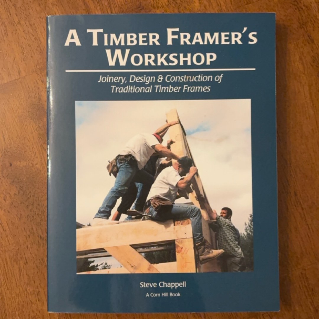 A Timber Framer's Workshop