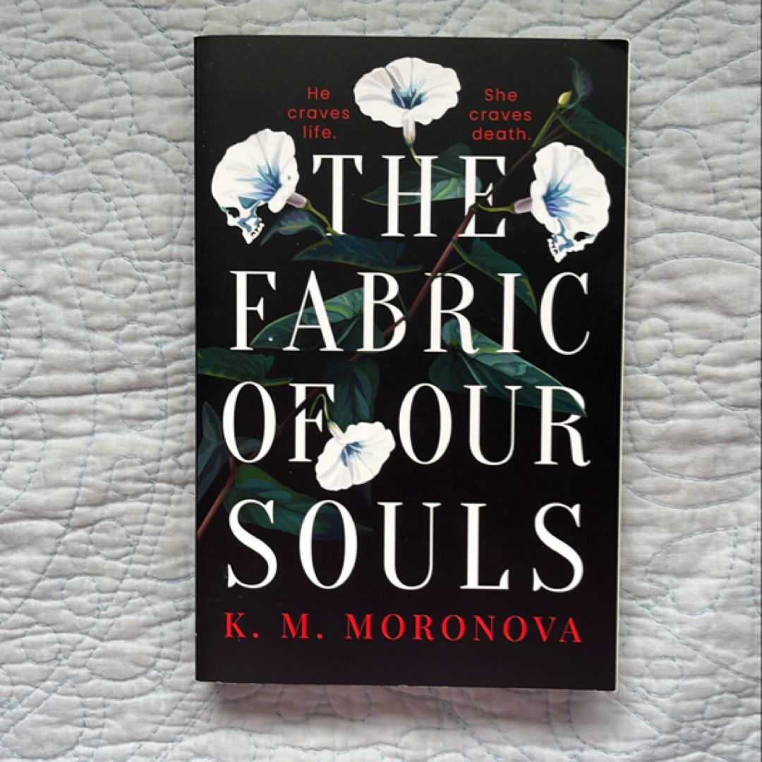 The Fabric of Our Souls