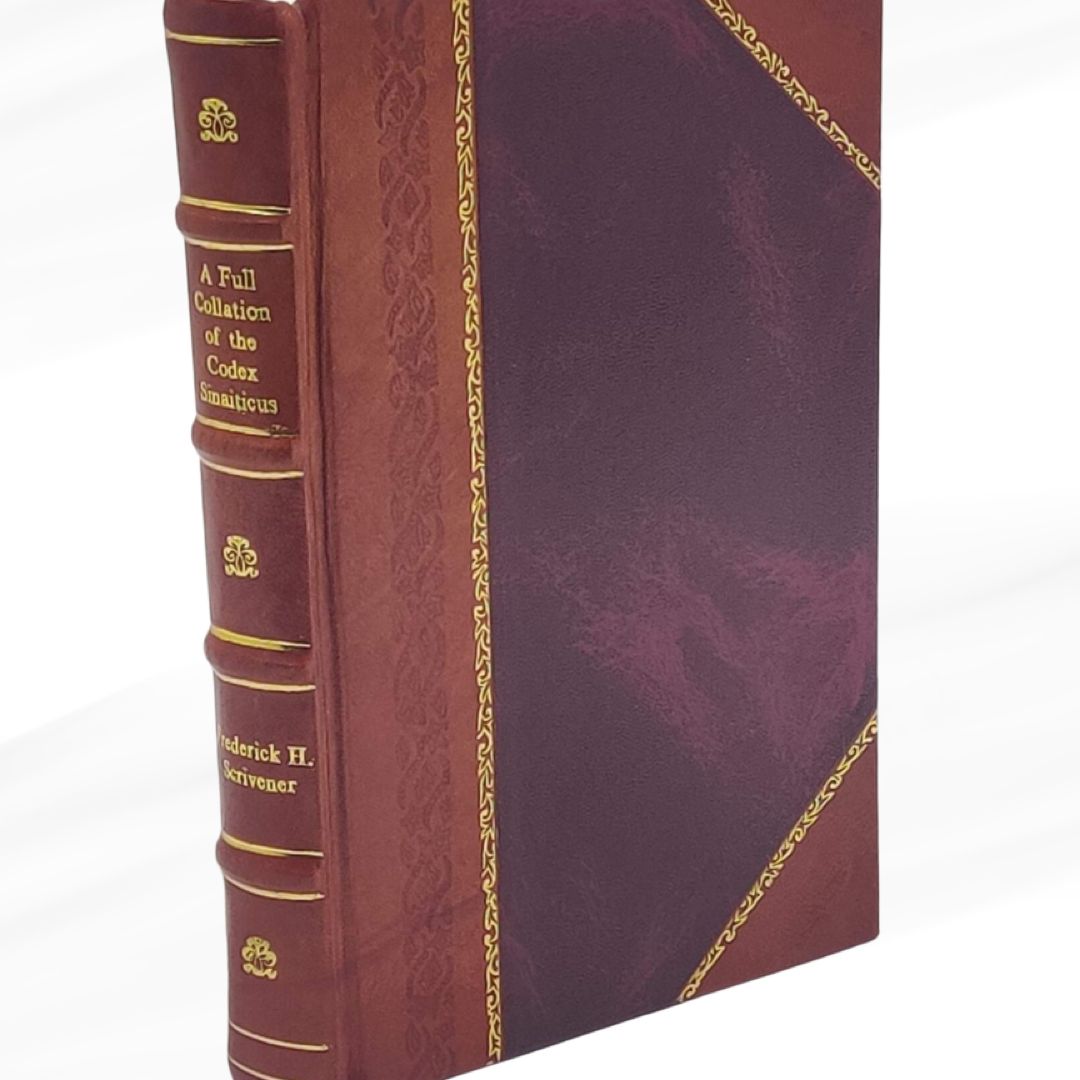 A Full Collation of the Codex Sinaiticus with | PangoBooks