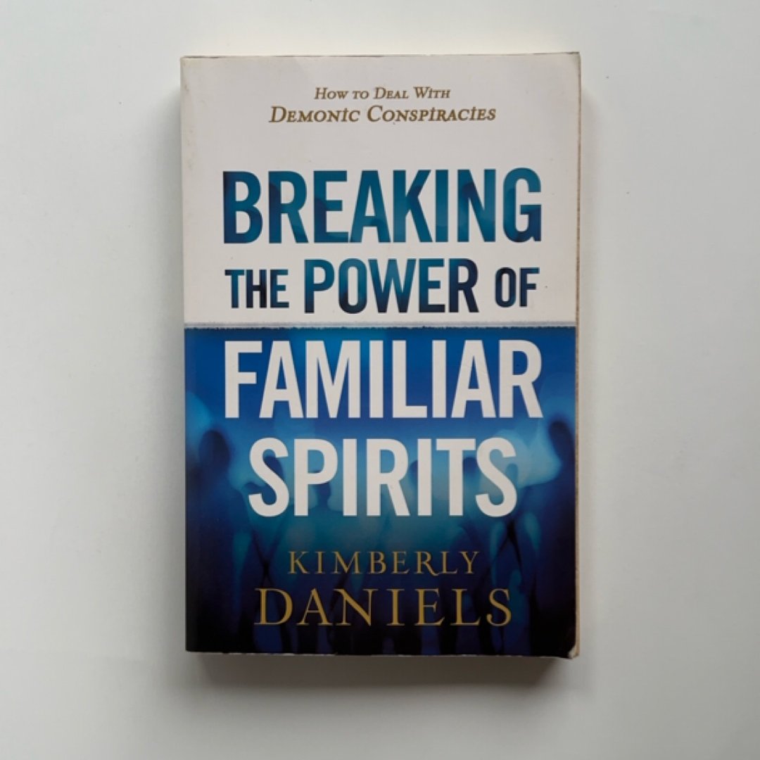 Breaking the Power of Familiar Spirits
