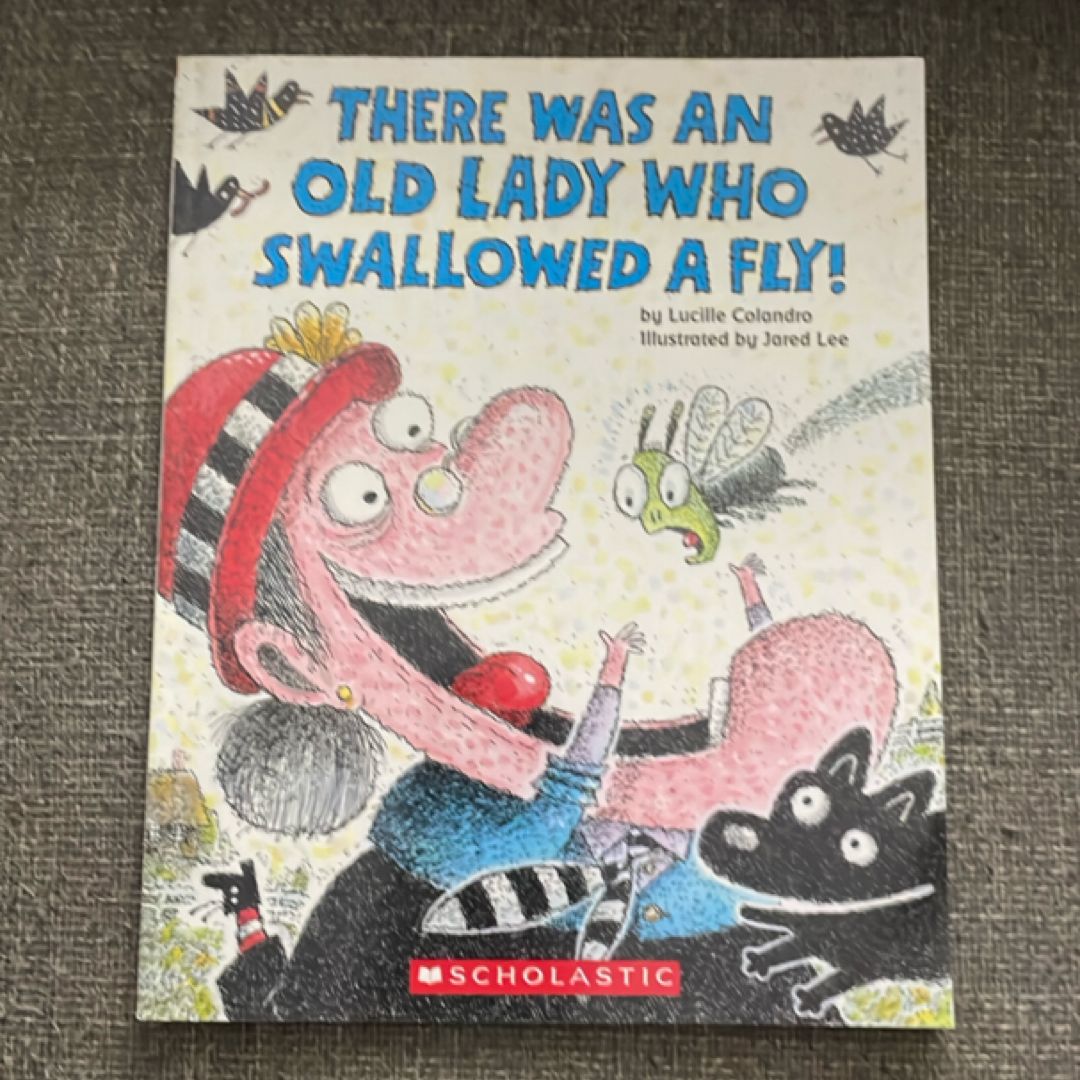 There Was an Old Lady Who Swallowed a Fly!