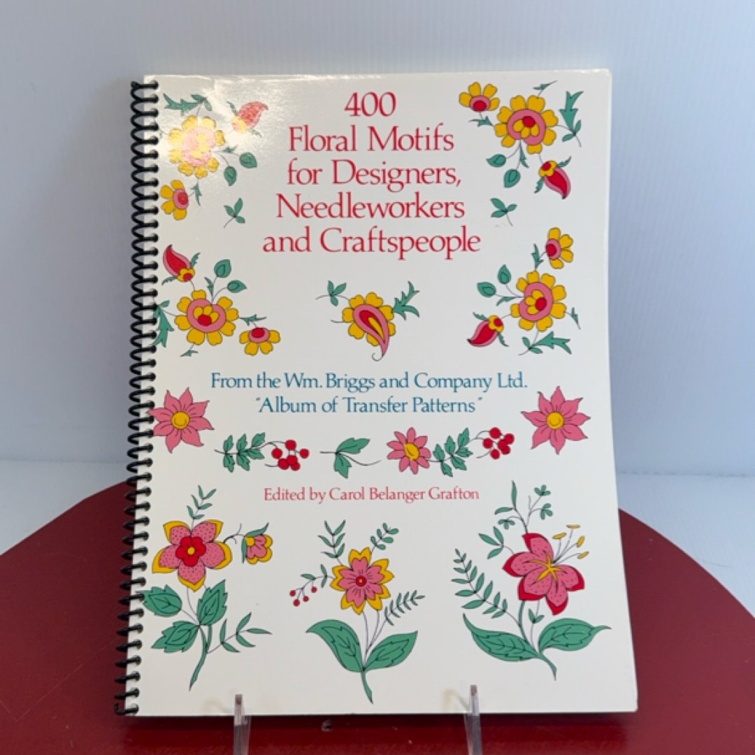 400 Floral Motifs for Designers, Needleworkers and Craftspeople