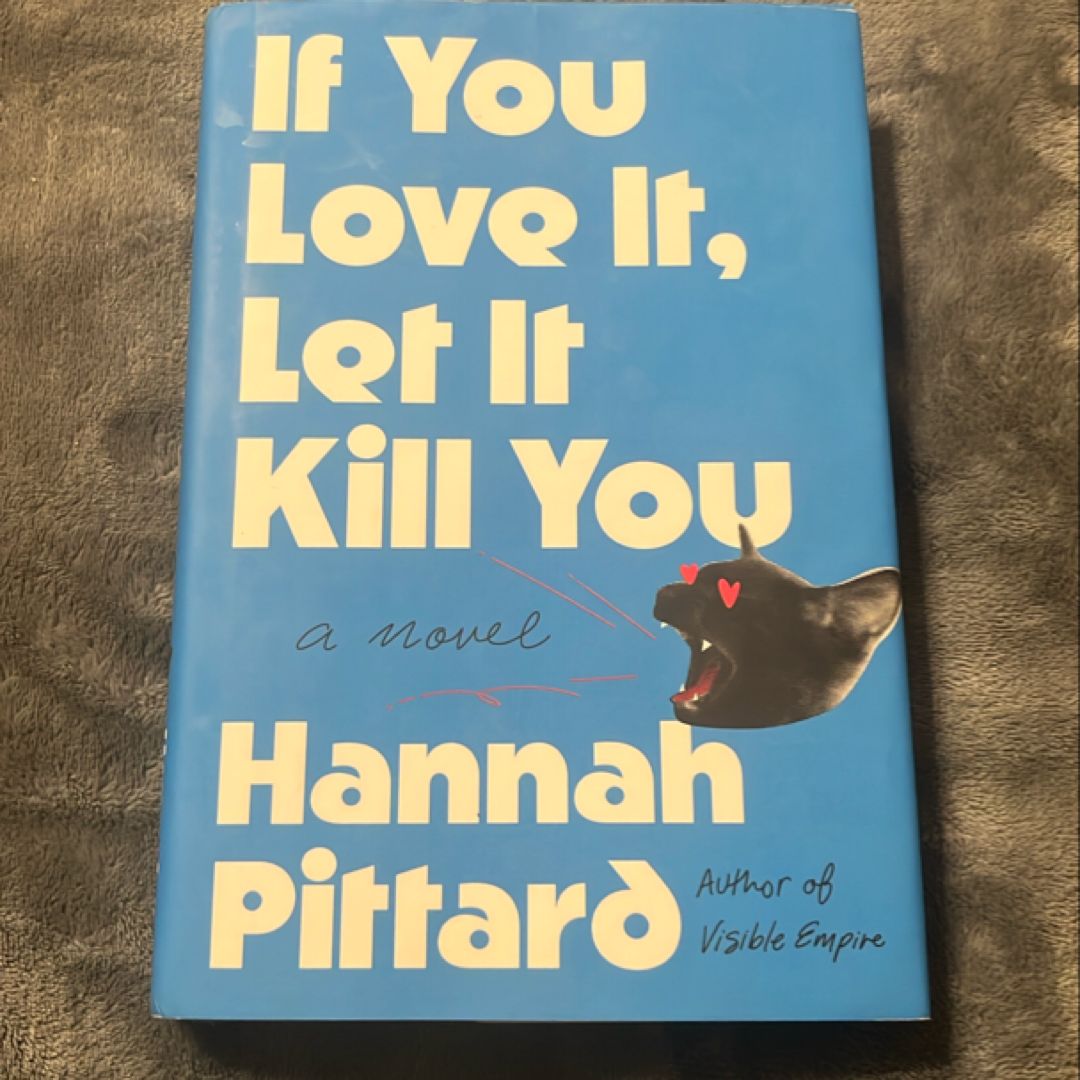 If You Love It, Let It Kill You