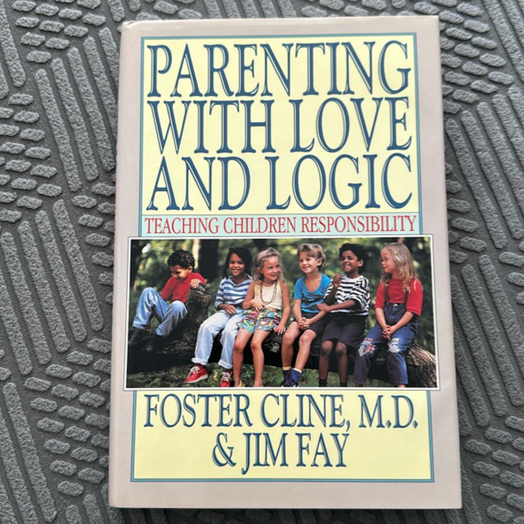 Parenting with Love and Logic