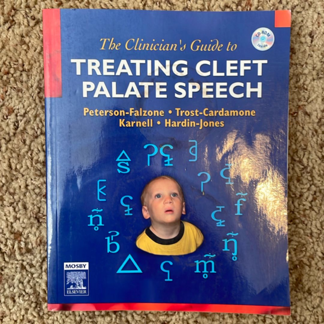 The Clinician's Guide to Treating Cleft Palate Speech
