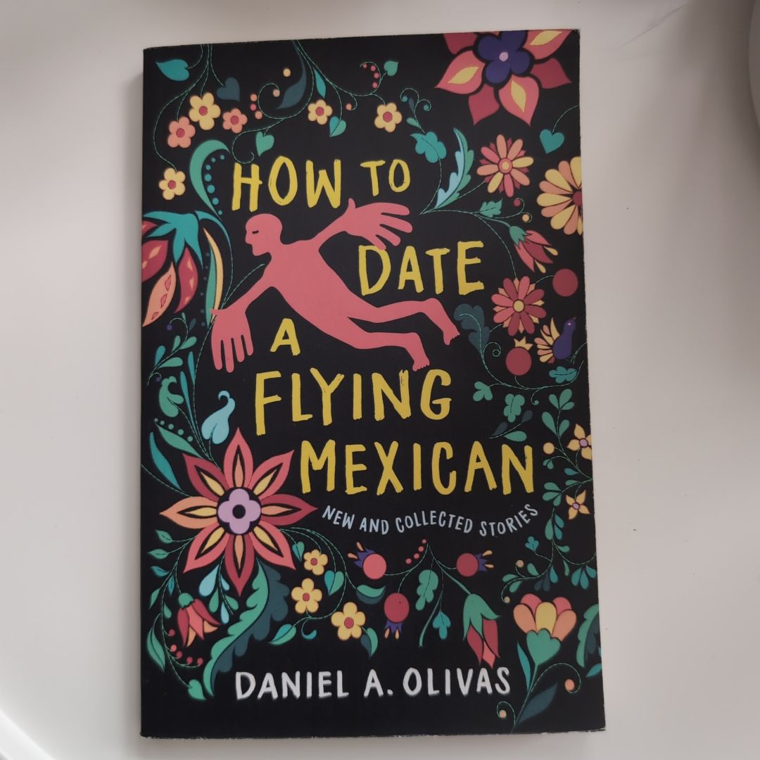 How to Date a Flying Mexican