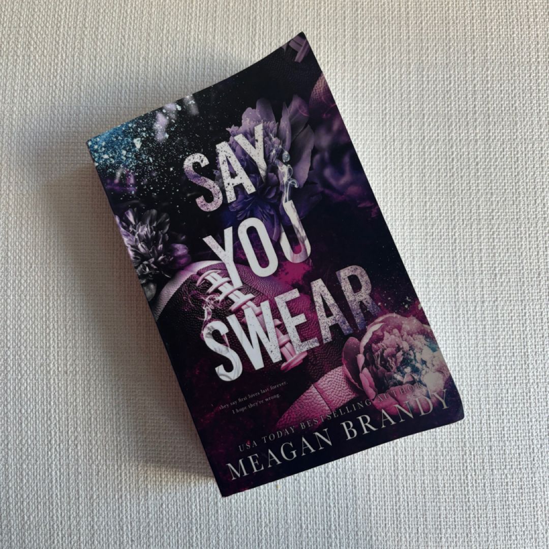 Say You Swear : Alternate Cover Edition