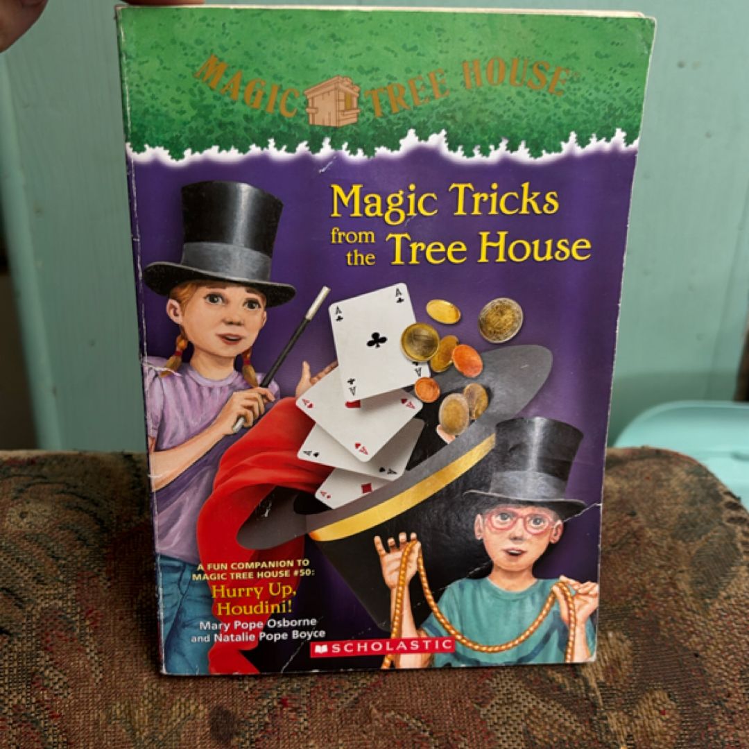 Magic Tricks from the Tree House A Fun Companion to Magic Tree House #50 : Hurry Up, Houdini!