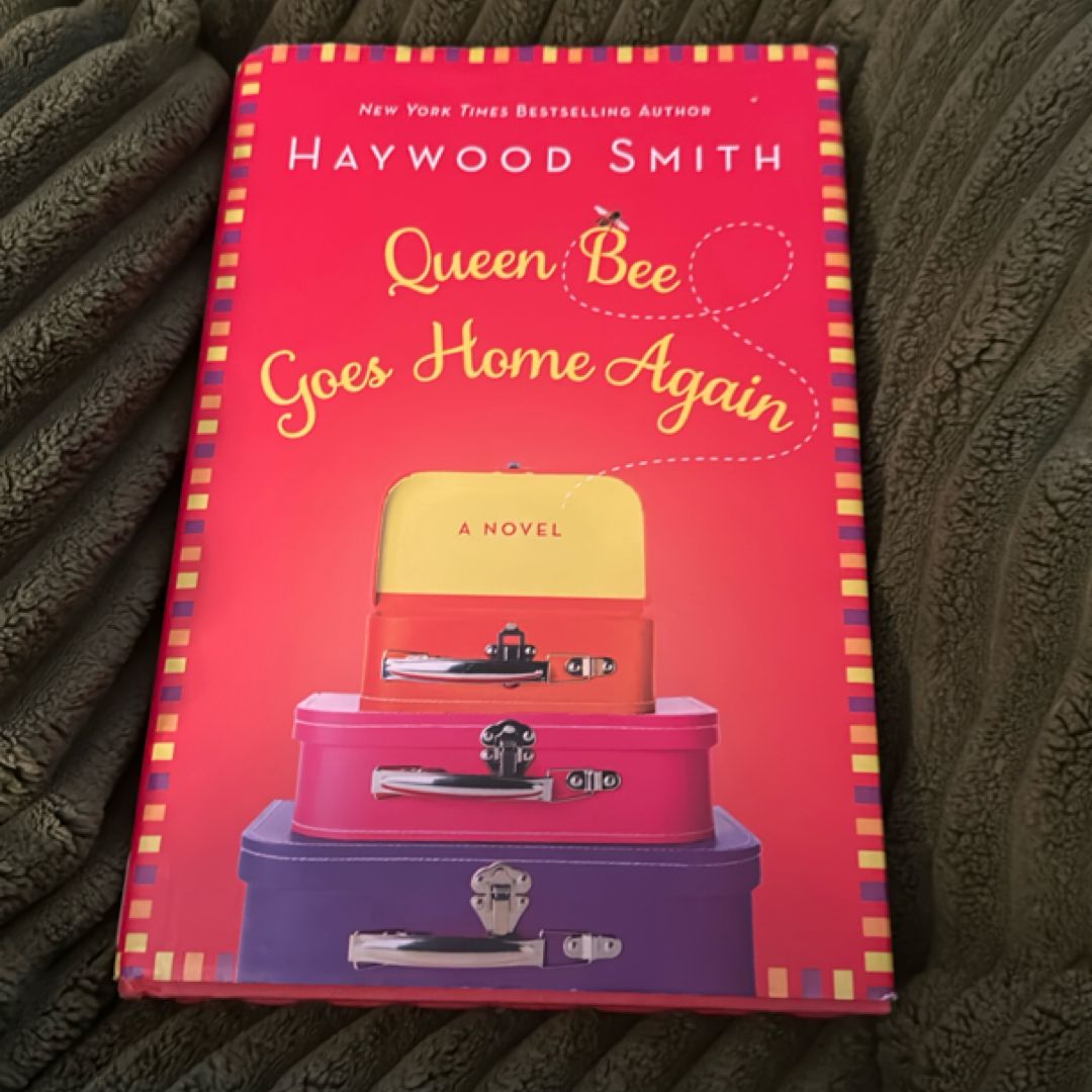 Queen Bee Goes Home Again