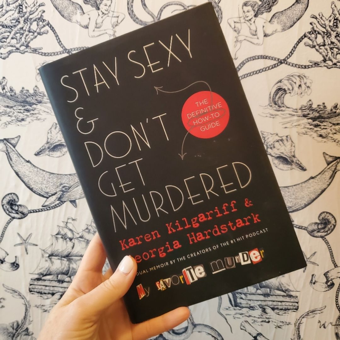 Stay Sexy & Don't Get Murdered 