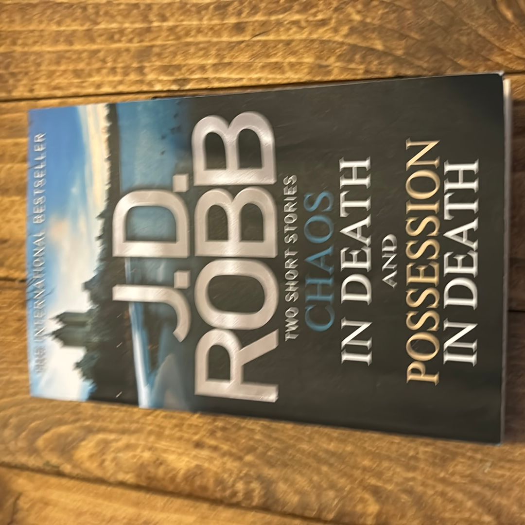 Chaos in Death/Possession in Death