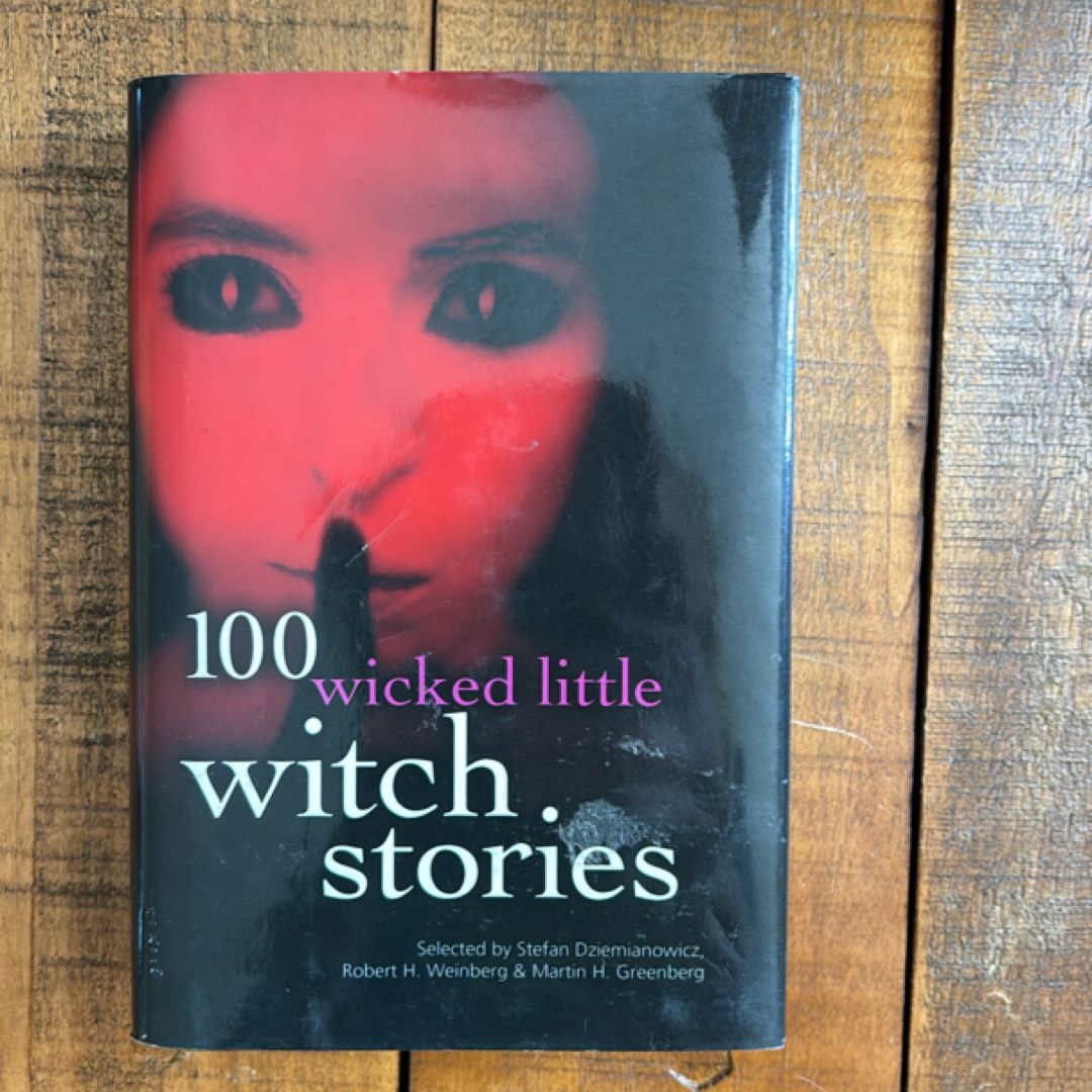 100 Wicked Little Witch Stories