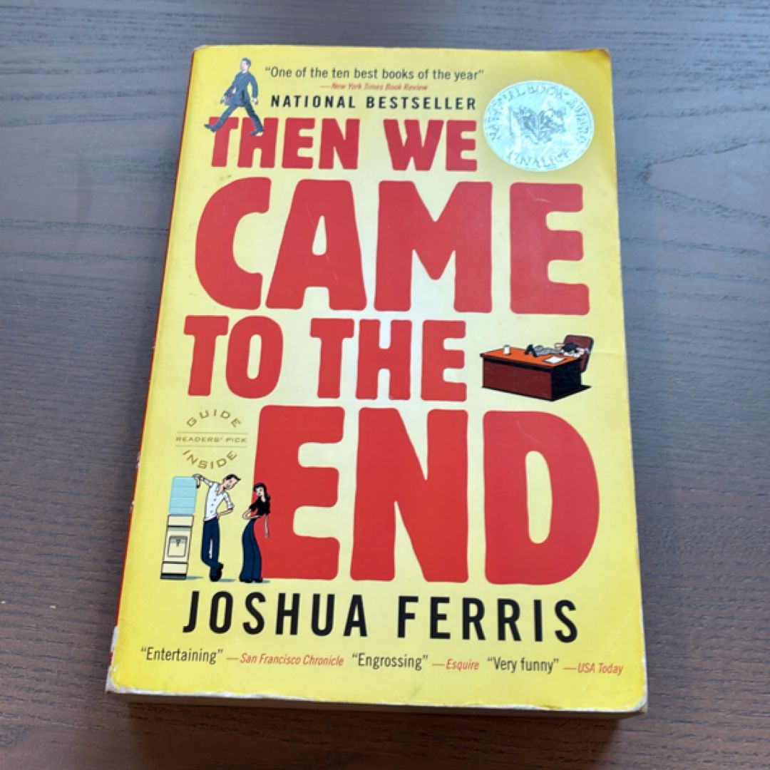 Then We Came to the End